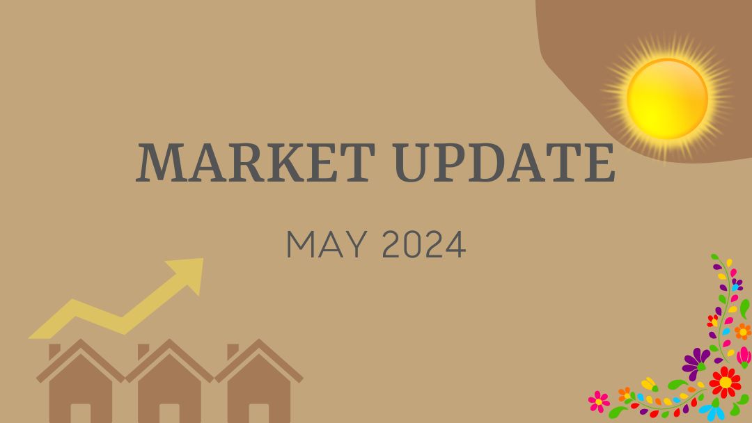 May 2024 Real Estate Market Update Image