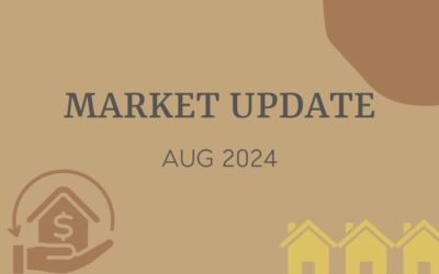 August 2024 – Real Estate Market Update