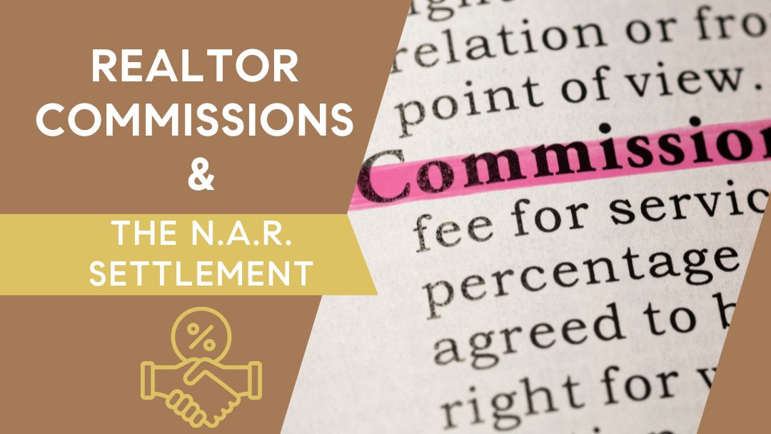 Realtor Commissions and the N.A.R. Settlement