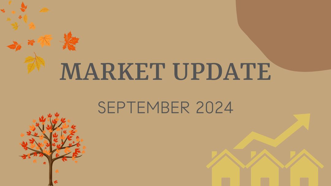 September 2024 – Real Estate Market Update